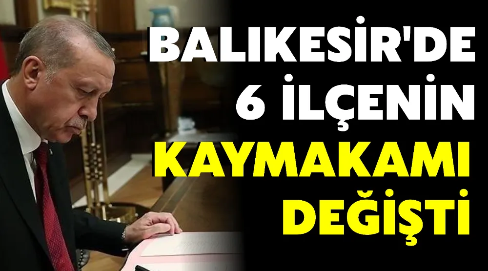Cumhurbaşkanı Erdoğan’ın İmzasıyla Yeni Kaymakam Atamaları Resmi Gazete’de Yayımlandı