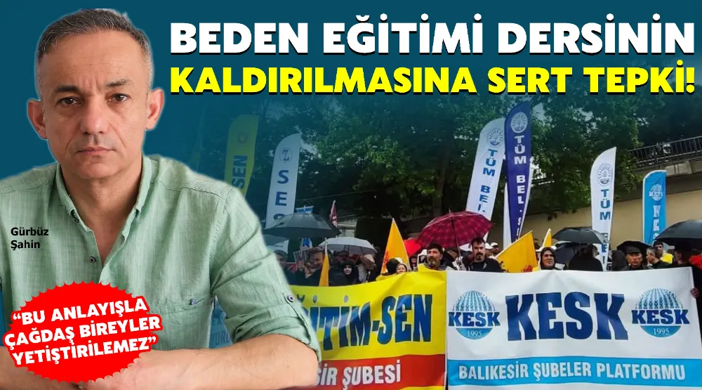 BEDEN EĞİTİMİ DERSİNİN KALDIRILMASINA SERT TEPKİ!